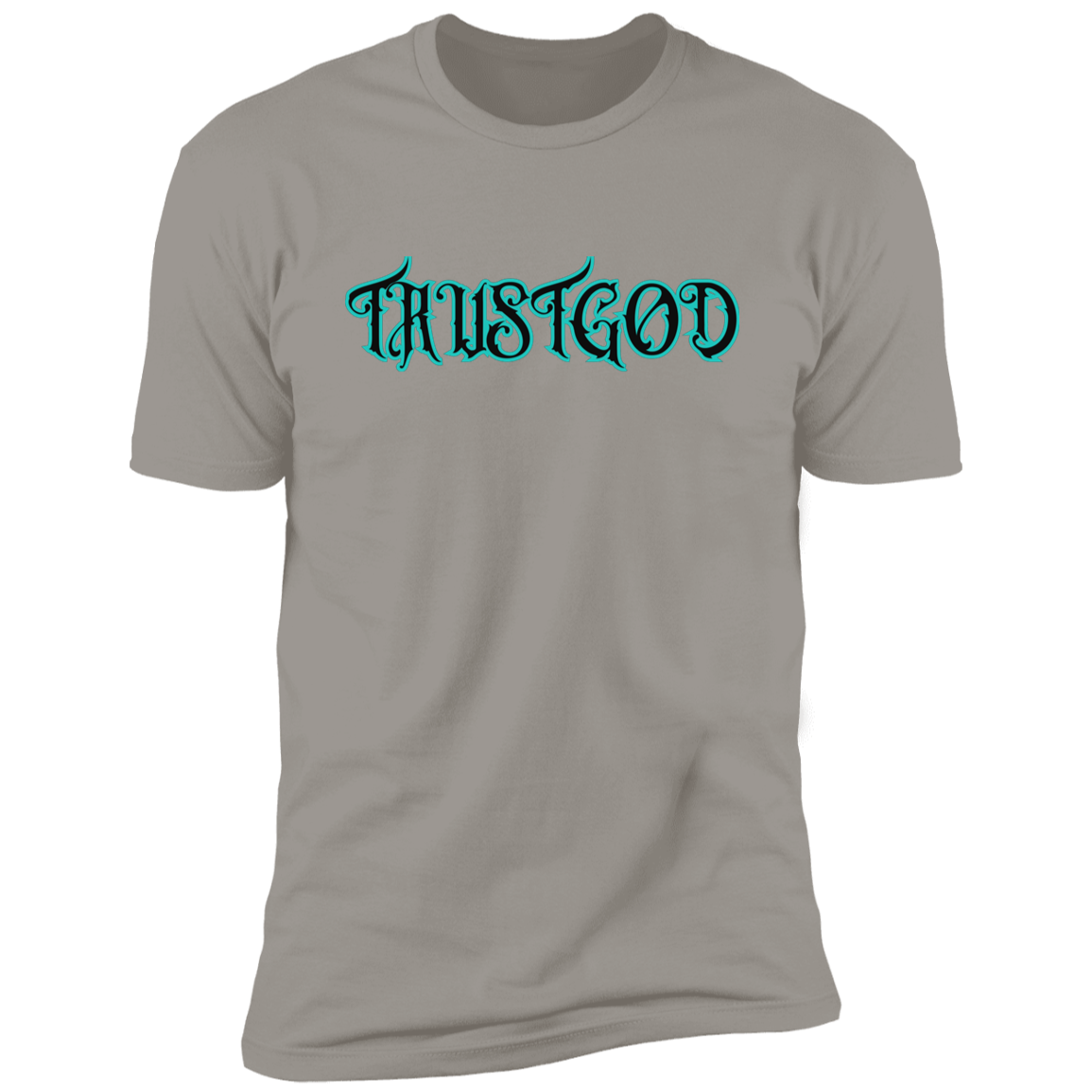 Trust God T-Shirt