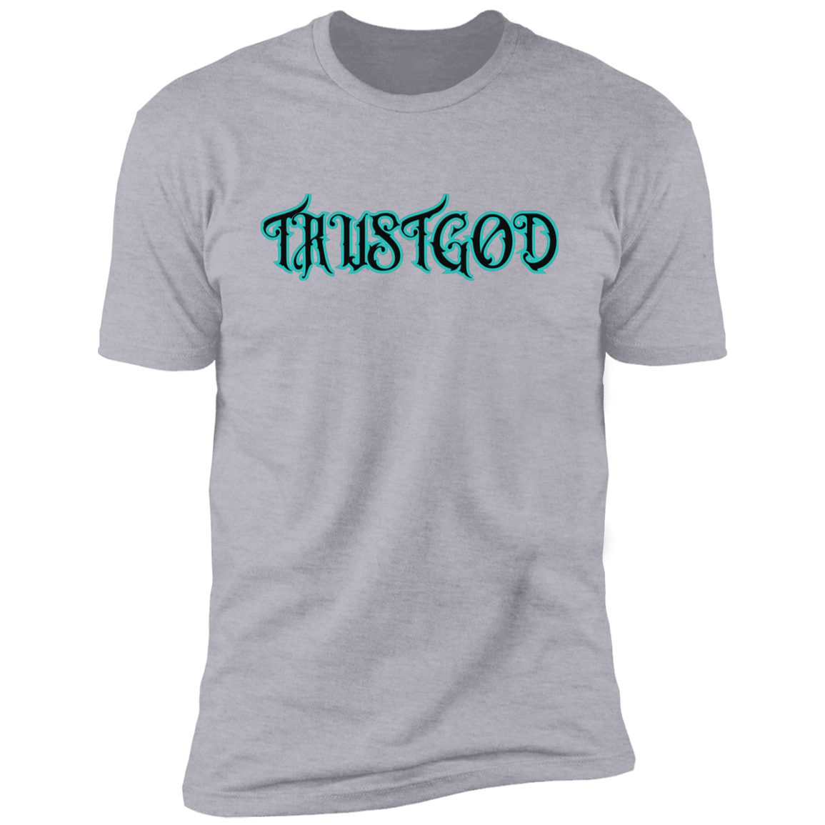 Trust God T-Shirt