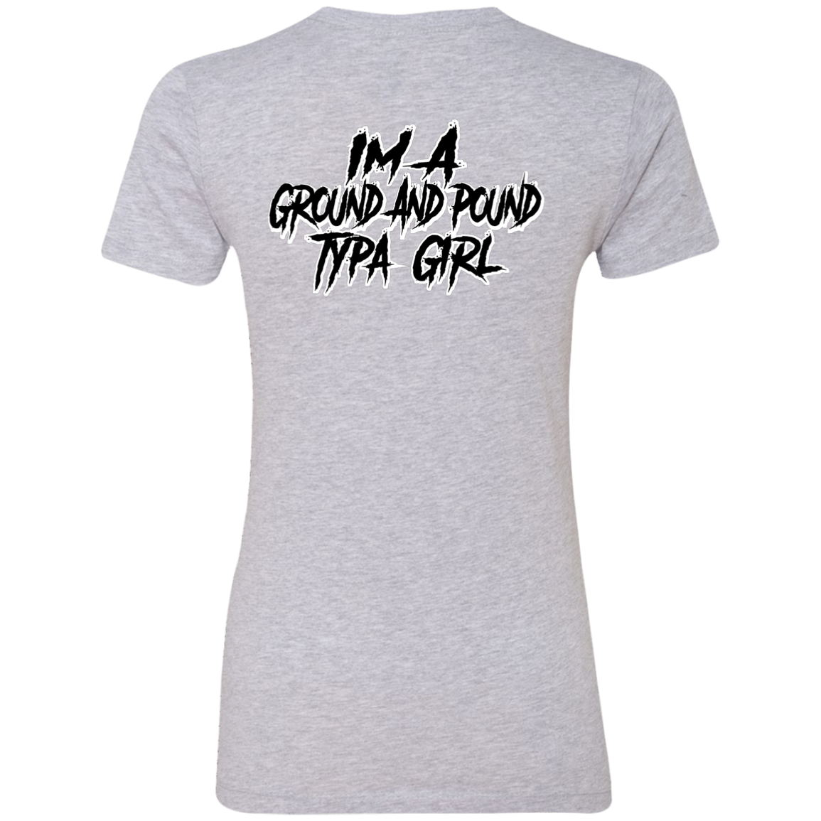 Ground And Pound Type Girl Shirt